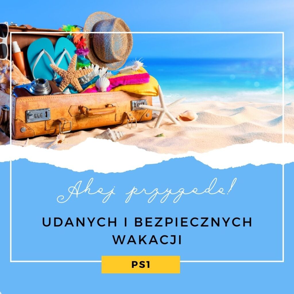 Bezpiecznych Wakacji